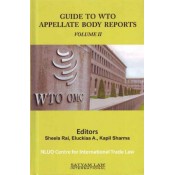 Satyam Law International's Guide To WTO Appellate Body Reports Volume 2 [II] by Sheela Rai, Eluckiaa A., Kapil Sharma |  NLUO Centre For International Trade Law